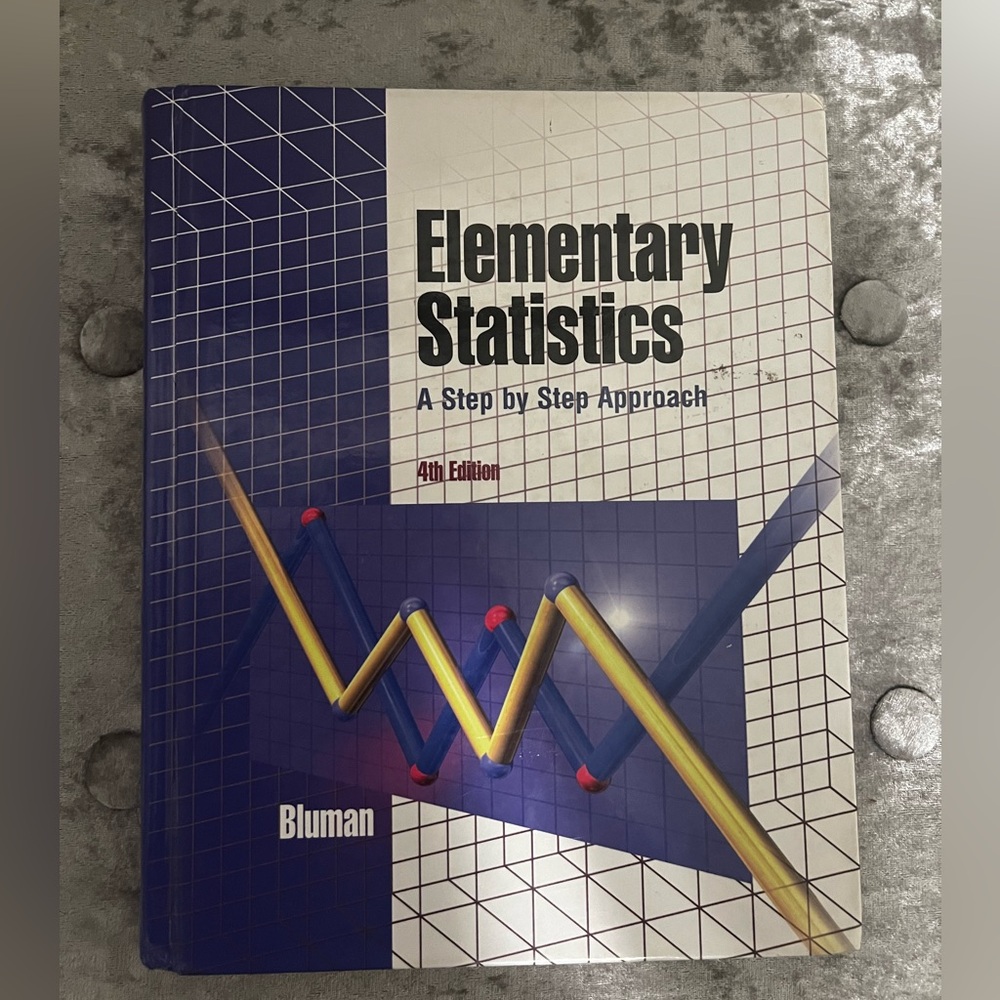 Elementary to statistics a step by step approach, 4th edition, Bluman text book